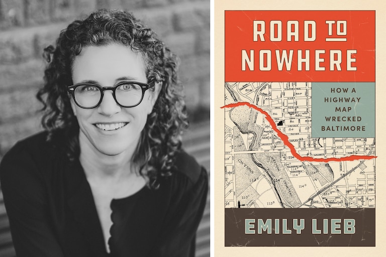 Historian Emily Lieb’s new book ‘Road to Nowhere: How a Highway Map Wrecked Baltimore,’ details the plight of Rosemont.