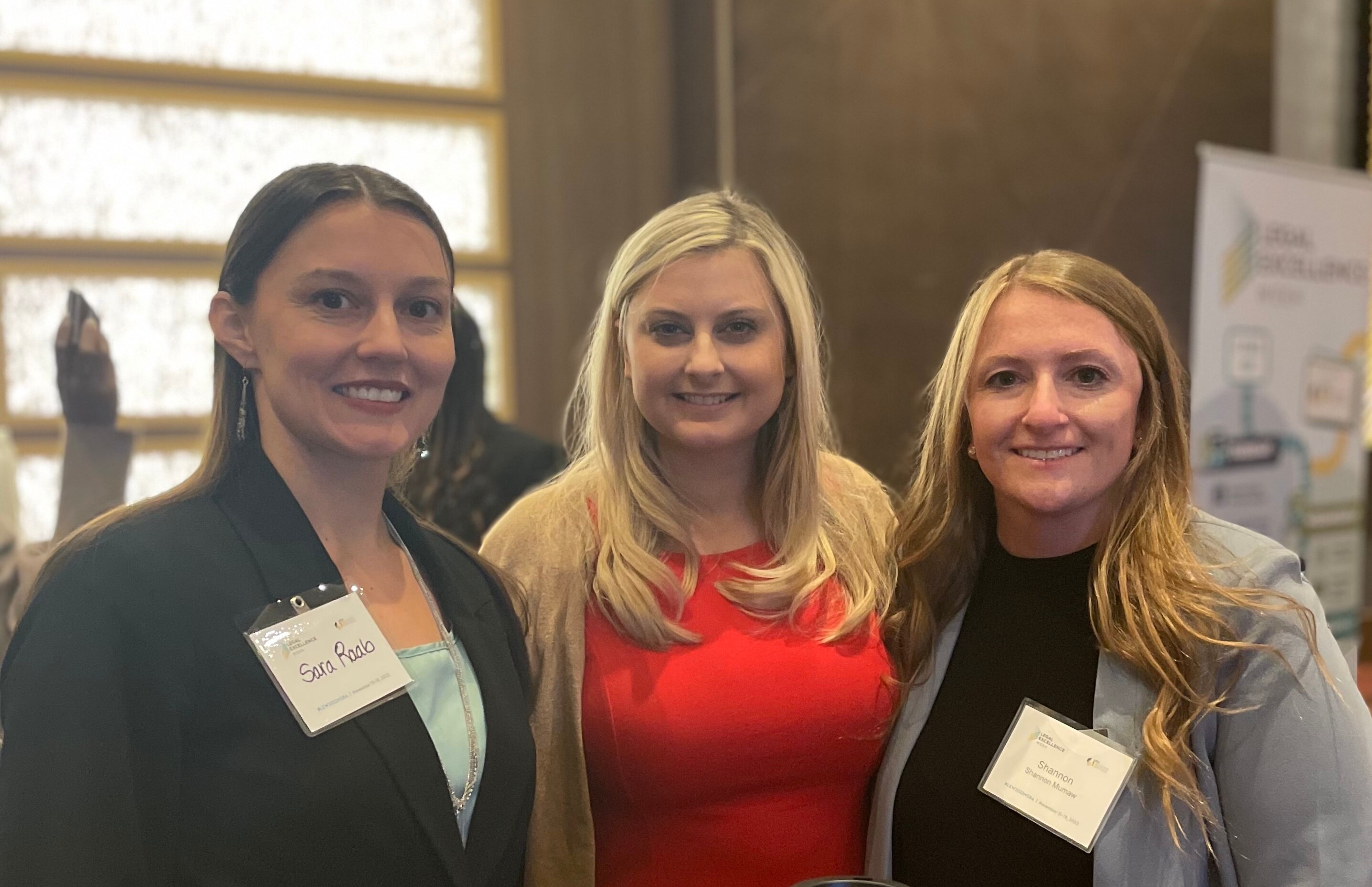 Sara Raab, Elville & Associates PC, Shannon F. Werbeck, J.D., Elville & Associates PC,
and Shannon Mumaw, Elville & Associates PC, network and gain valuable insights at Legal Excellence Week.
