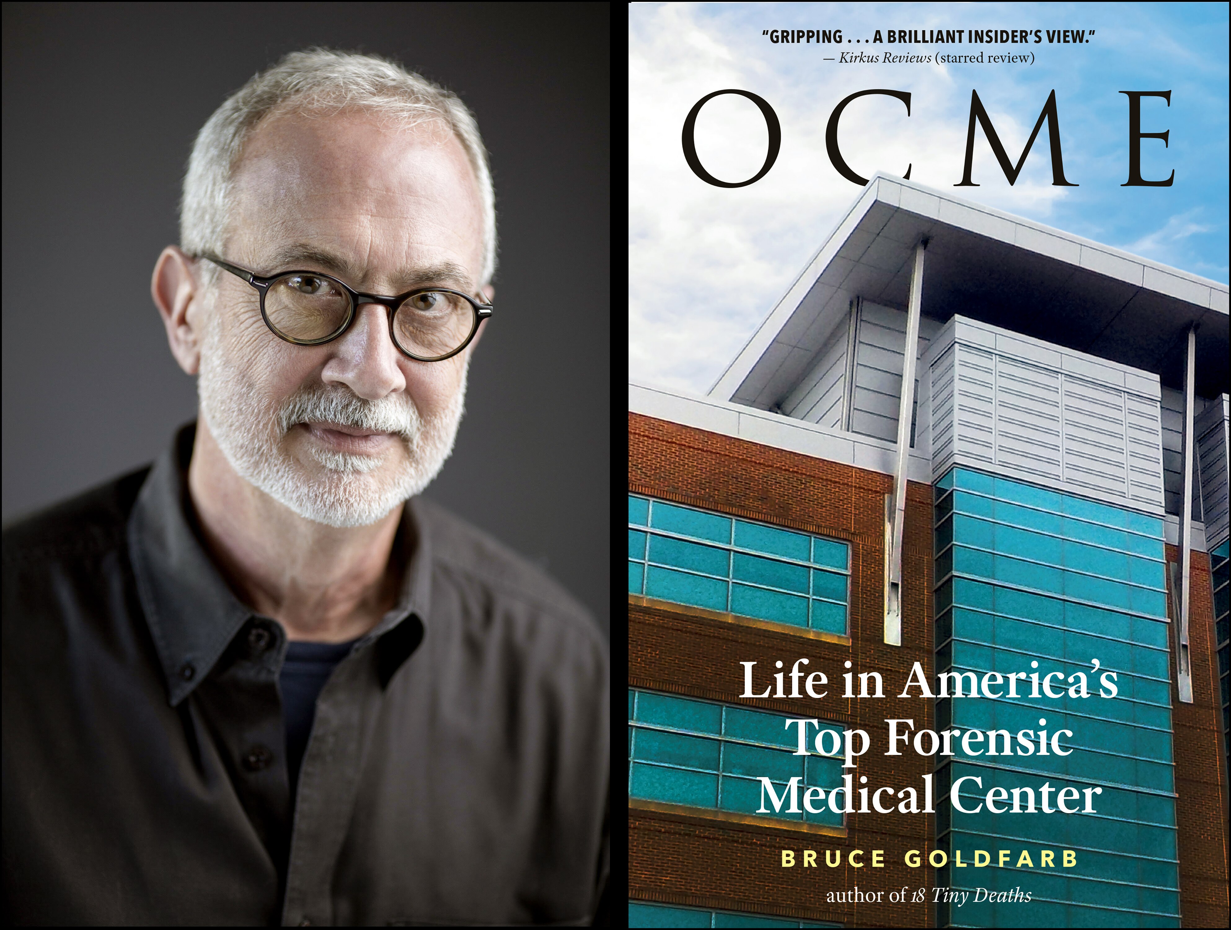 "Life in America's Top Forensic Medical Center" by Bruce Goldfarb.